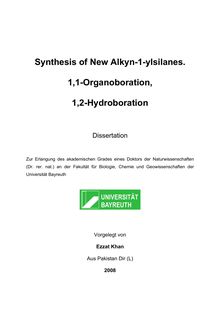 Synthesis of new alkyn-1-ylsilanes. 1,1-organoboration, 1,2-hydroboration [Elektronische Ressource] / vorgelegt von Ezzat Khan