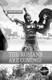 The Romans Are Coming!