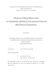 Influence of body mass index on operability, morbidity and disease outcome after radical cystectomy [Elektronische Ressource] / Jean Maurer