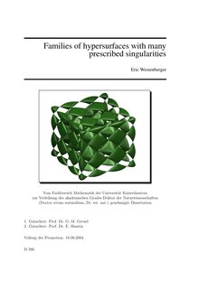 Families of hypersurfaces with many prescribed singularities [Elektronische Ressource] / Eric Westenberger