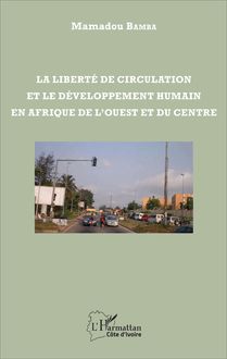 La liberté de circulation et le développement humain en Afrique de l Ouest et du Centre