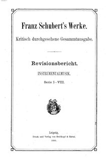 Partition Vol., Instrumentalmusik (Serie I-VIII), Schubert s Werke - Revisionsbericht