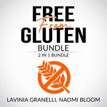 Free From Gluten Bundle: 2 in 1 Bundle, Gluten Free Lifestyle, and Clean Gut