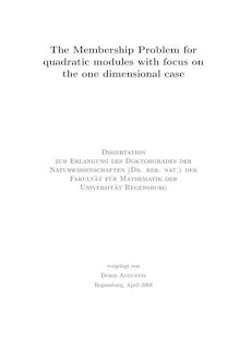 The membership problem for quadratic modules with focus on the one dimensional case [Elektronische Ressource] / vorgelegt von Doris Augustin