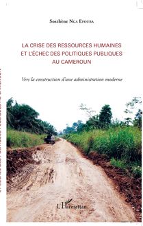 La crise des ressources humaines et l échec des politiques publiques au Cameroun