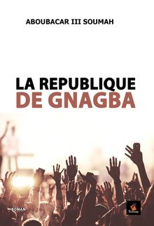 LA REPUBLIQUE DE GNAGBA
