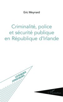 Criminalité, police et sécurité publique en République d Irlande