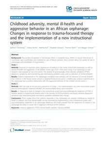 Childhood adversity, mental ill-health and aggressive behavior in an African orphanage: Changes in response to trauma-focused therapy and the implementation of a new instructional system