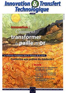 Innovation & Transfert Technologique 5/99. Innovation: Comment transformer la paille en or