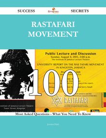 Rastafari movement 100 Success Secrets - 100 Most Asked Questions On Rastafari movement - What You Need To Know