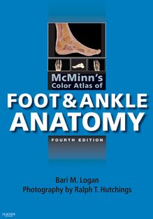 McMinn s Color Atlas of Foot and Ankle Anatomy E-Book