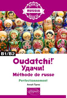 Oudatchi! - Méthode de russe - Perfectionnement - B1/B2