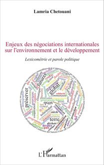 Enjeux des négociations internationales sur l environnement et le développement