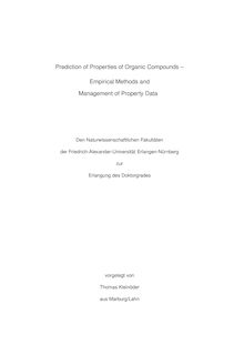 Prediction of properties of organic compounds [Elektronische Ressource] : empirical methods and management of property data / vorgelegt von Thomas Kleinöder