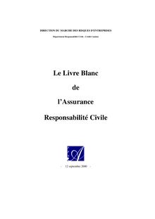 Le Livre Blanc de l Assurance Responsabilité Civile