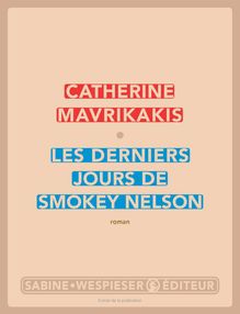 LES DERNIERS JOURS DE SMOKEY NELSON
