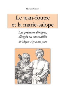 Le jean-foutre et la marie-salope (2013)