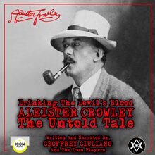Drinking the Devil s Blood; Aleister Crowley, The Untold Tale