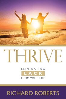 THRIVEâEliminating Lack from Your Life