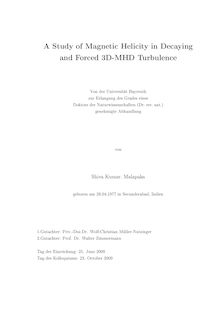 A study of magnetic helicity in decaying and forced 3D-MHD turbulence [Elektronische Ressource] / von Shiva Kumar. Malapaka