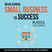 Building Small Business to Success Bundle, 3 in 1 Bundle