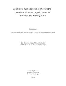 As-mineral-humic substance interactions [Elektronische Ressource] : influence of natural organic matter on sorption and mobility of As / vorgelegt von Prasesh Sharma