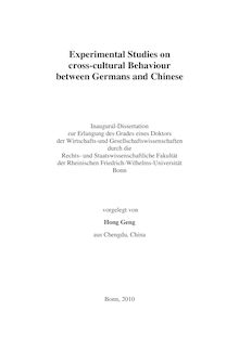 Experimental studies on cross-cultural Behaviour between Germans and Chinese [Elektronische Ressource] / vorgelegt von Hong Geng