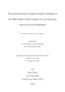 The reconstruction of past climate variability in the NW Indian Ocean based on a coral proxy record from the Maldives [Elektronische Ressource] / von David Storz