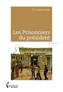 Les Prisonniers du président