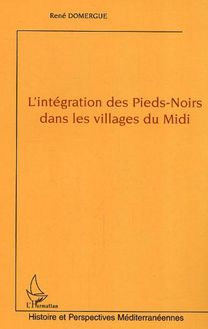 L intégration des Pieds-Noirs dans les villages du Midi