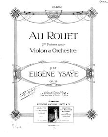 Partition de piano, Au Rouet, Op.13, Poème pour Violon et Orchestre, Op.13