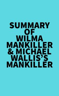 Summary of Wilma Mankiller & Michael Wallis s Mankiller