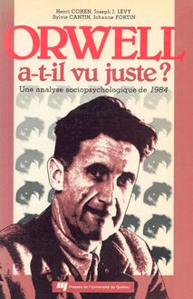 Orwell a-t-il vu juste ? : Une analyse sociopsychologique de 1984