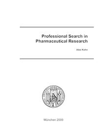 Professional search in pharmaceutical research [Elektronische Ressource] / vorgelegt von Alex Kohn