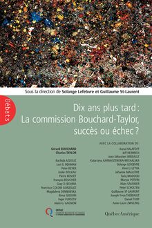 Dix ans plus tard : La Commission Bouchard-Taylor, succès ou échec?