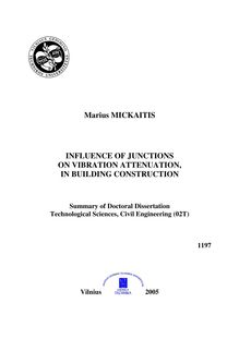 Statybinių konstrukcijų jungčių įtaka vibracijų silpimui ; Influence of junctions on vibration attenuation,in building construction