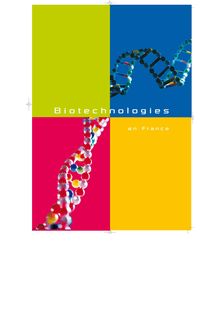 La brochure - Brochure "Biotechnologies en France" (février 2009 ...