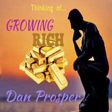 Thinking of Growing Rich