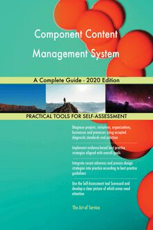 Component Content Management System A Complete Guide - 2020 Edition
