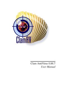 Clam AntiVirus 0.88.7 User Manual