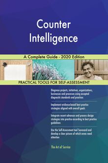 Counter Intelligence A Complete Guide - 2020 Edition