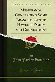 Memoranda Concerning Some Branches of the Hawkins Family and Connections
