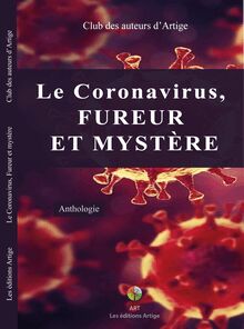 Le Coronavirus - Fureur et mystère