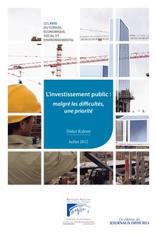 L investissement public : malgré les difficultés, une priorité
