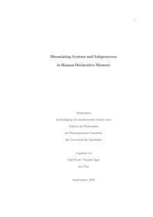 Dissociating systems and subprocesses in human declarative memory [Elektronische Ressource] / vorgelegt von Theodor Jäger