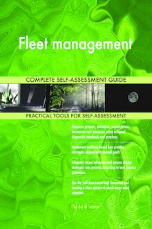 Fleet management Complete Self-Assessment Guide