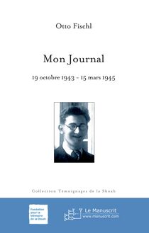 Mon Journal 19 octobre 1943-15 mars 1945