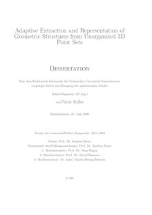 Adaptive extraction and representation of geometric structures from unorganized 3D point sets [Elektronische Ressource] / von Patric Keller