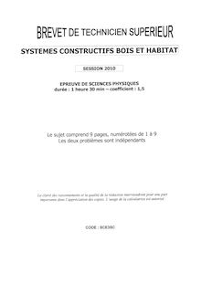 Sciences physiques 2010 BTS Systèmes constructifs bois et habitat