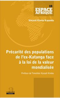 Précarité des populations de l ex-Katanga face à la loi de la valeur mondialisée